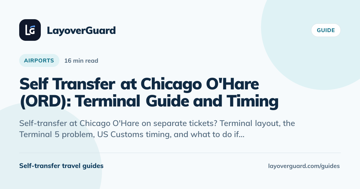 Self Transfer at Chicago O'Hare (ORD): Terminal Guide and Timing ...
