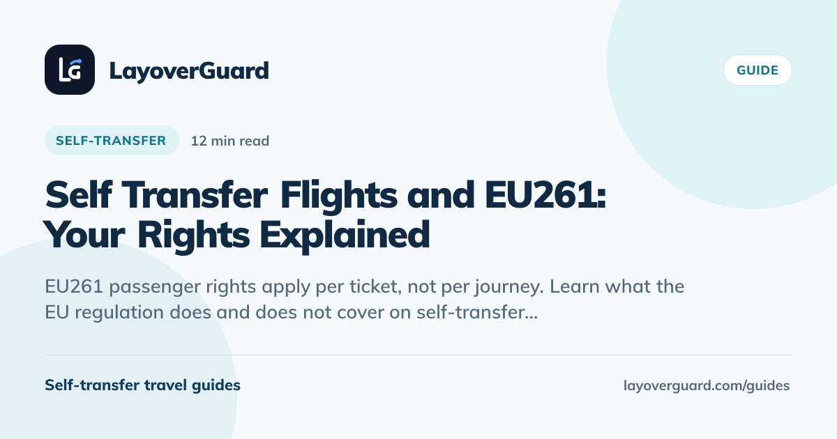 Self Transfer Flights and EU261: Your Rights Explained | LayoverGuard